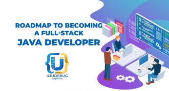 A detailed roadmap to becoming a Full-Stack Java Developer